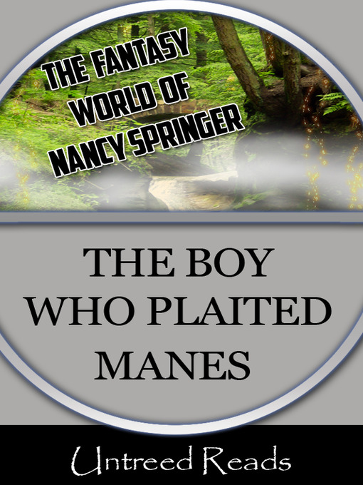 Title details for The Boy Who Plaited Manes by Nancy Springer - Available